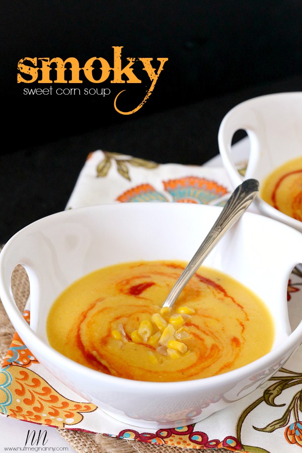 Smoky Sweet Corn Soup by Nutmeg Nanny