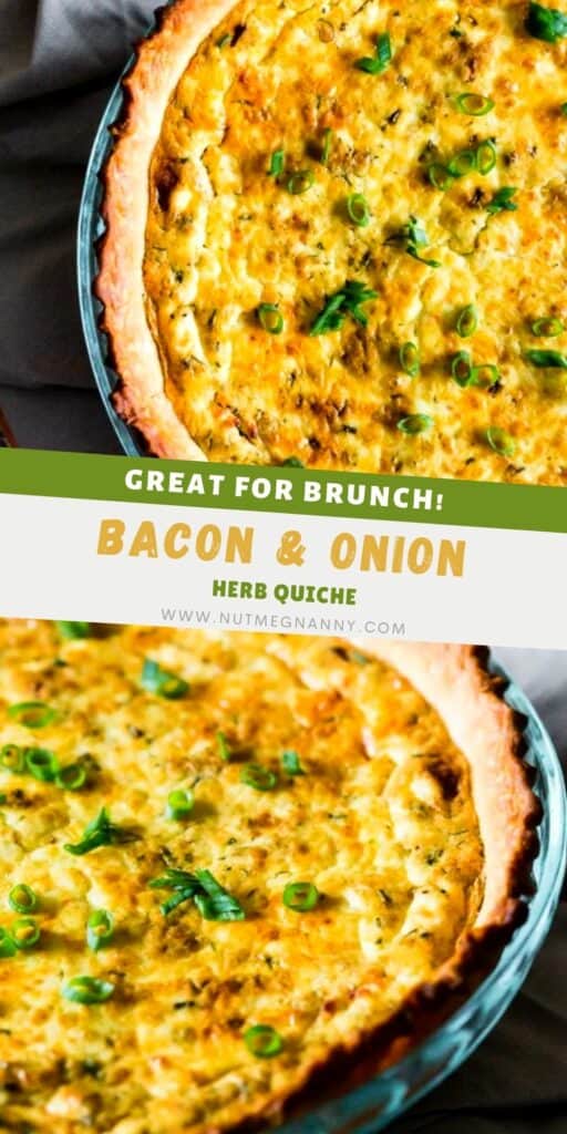 Bacon Onion Herb Quiche pin for Pinterest. 