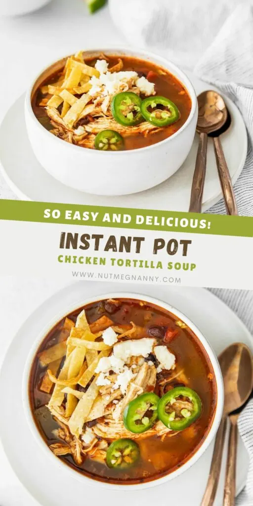 Instant Pot Chicken Tortilla Soup pin for Pinterest. 