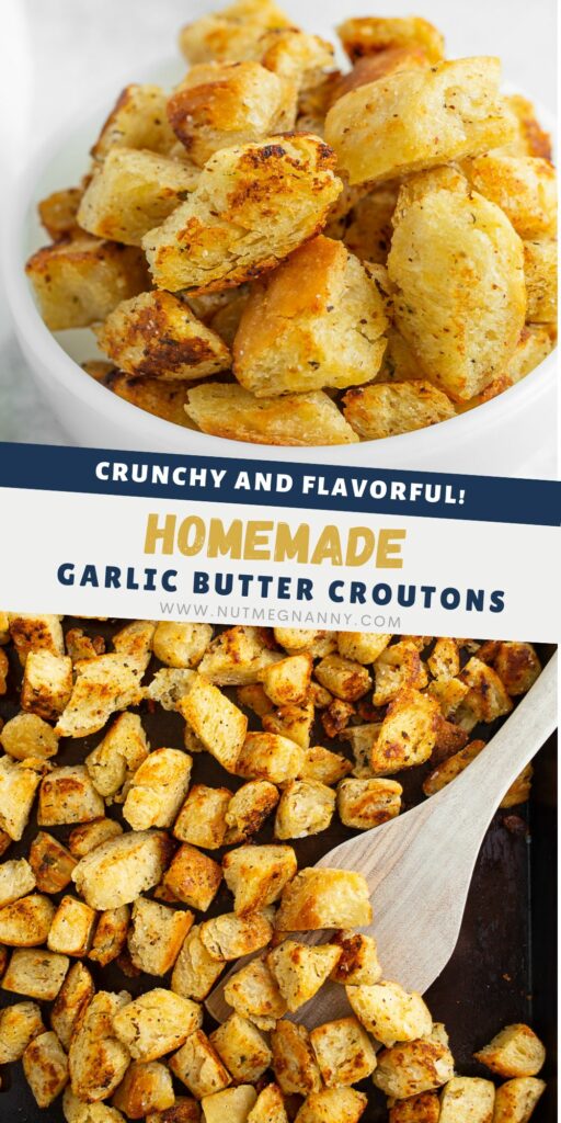 Homemade Croutons with Garlic Butter pin for Pinterest. 